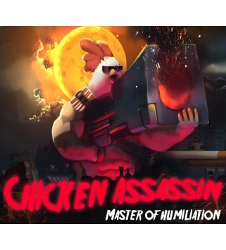 Chicken Assassin - Master of Humiliation Steam Key GLOBAL